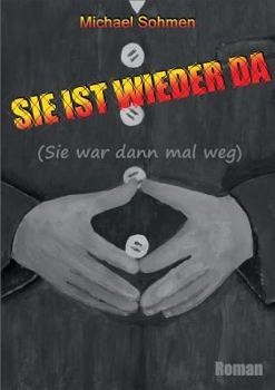 Paperback Sie ist wieder da: (Sie war dann mal weg) [German] Book
