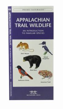 Appalachian Trail Wildlife: A Waterproof Pocket Guide to Familiar Species