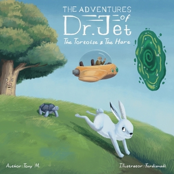 Paperback The Adventures of Dr. Jet: The Tortise and the Hare Book