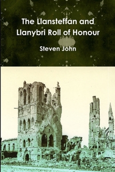 Paperback The Llansteffan and Llanybri Roll of Honour Book