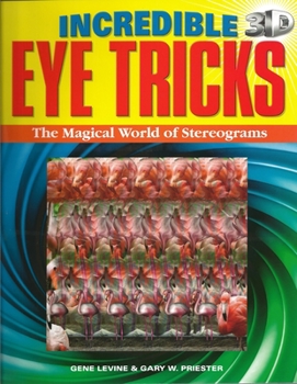 Paperback Incredible 3D Eye Tricks Book
