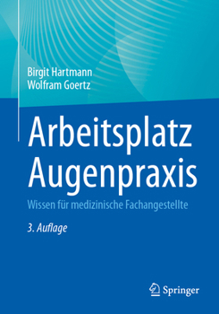 Paperback Arbeitsplatz Augenpraxis: Wissen Für Medizinische Fachangestellte [German] Book