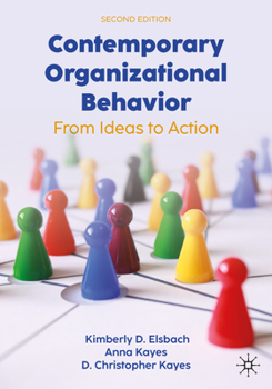 Paperback Contemporary Organizational Behavior: From Ideas to Action Book