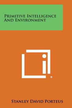 Paperback Primitive Intelligence and Environment Book