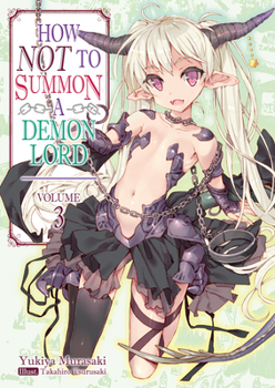 Paperback How Not to Summon a Demon Lord: Volume 3 Book