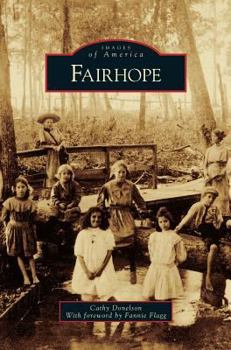 Fairhope - Book  of the Images of America: Alabama