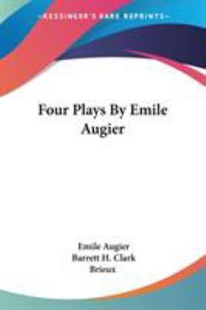 Paperback Four Plays By Emile Augier Book