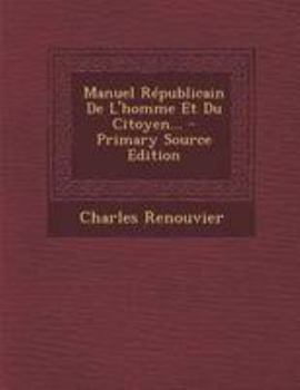 Paperback Manuel Républicain De L'homme Et Du Citoyen... [French] Book