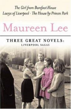 Paperback Three Great Novels: Bestselling Liverpool Sagas: The Girl from Barefoot House, Laceys of Liverpool, the House by Princes Park Book