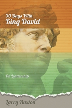 Paperback Thirty Days With King David: On Leadership Book