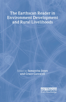 Paperback The Earthscan Reader in Environment, Development and Rural Livelihoods Book