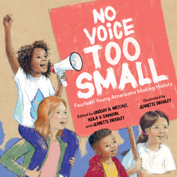 Hardcover No Voice Too Small: Fourteen Young Americans Making History Book