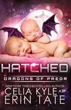 Hatched - Book #6 of the Dragons of Preor #0.5