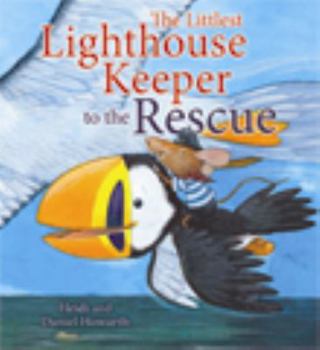 Hardcover The Littlest Lighthouse Keeper to the Rescue (Storytime) Book