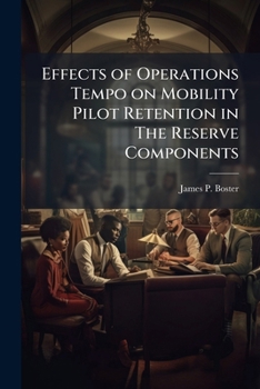 Paperback Effects of Operations Tempo on Mobility Pilot Retention in The Reserve Components Book