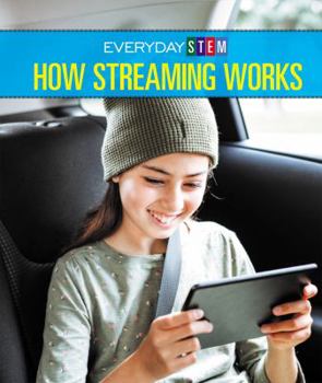 How Streaming Works - Book  of the Everyday STEM