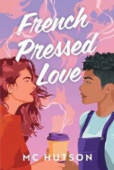 Paperback French Pressed Love: A Slow Burn Sapphic Romance Book
