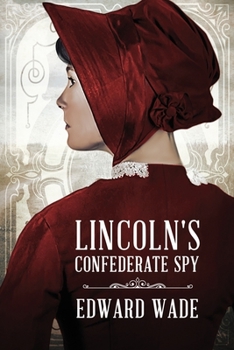 Paperback Lincoln's Confederate Spy Book