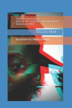 Paperback 15 Random Poems about My Depression and How I Ignore It PRT1 Book