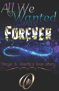 Paperback All We Wanted Was Forever: Book 1 of 2 Book