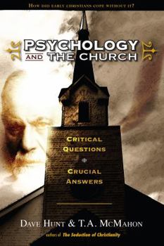 Paperback Psychology and the Church: Critical Questions, Crucial Answers Book
