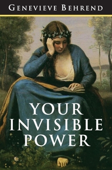 Paperback Your Invisible Power: The Original and Best Guide to Visualization Book