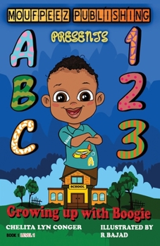 Paperback Moufpeez Publishing Presents ABC 123 Growing Up With Boogie: Book 1 Level 1 Book