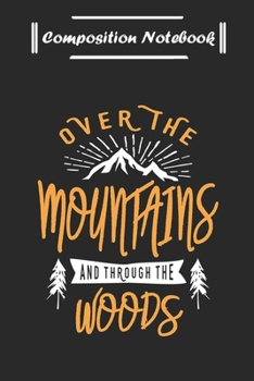 Composition Notebook: Over The Mountains Camping Gift, Journal 6 x 9, 100 Page Blank Lined Paperback Journal/Notebook