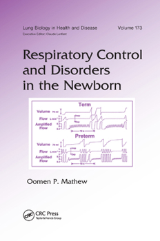 Respiratory Control and Disorders in the Newborn (Lung Biology in Health and Disease)