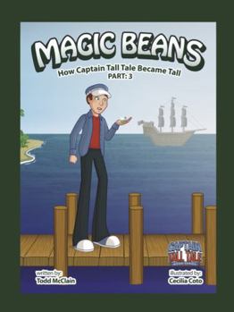 Hardcover Magic Beans, How Captain Tall Tale Became Tall, part: 3 Book