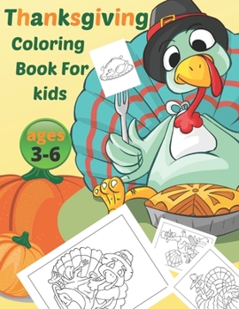 Paperback Thanksgiving Coloring Books For Kids: Thanksgiving Books For Kids, Toddler Thanksgiving Books, Turkey Books For Preschoolers, Thanksgiving Centepiece, Book