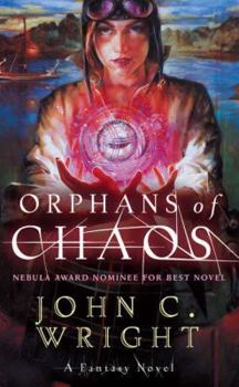 Orphans of Chaos (Chronicles of Chaos, #1) - Book #1 of the Chronicles of Chaos