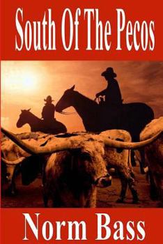 Paperback South of the Pecos Book