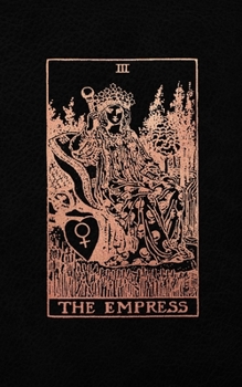 Paperback The Empress: Tarot Card Journal, Black and Rose Gold - College Ruled Tarot Card Notebook, 5 x 8 Book
