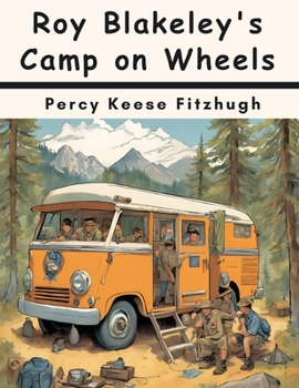 Roy Blakeley's Camp on Wheels - Book #3 of the Roy Blakeley