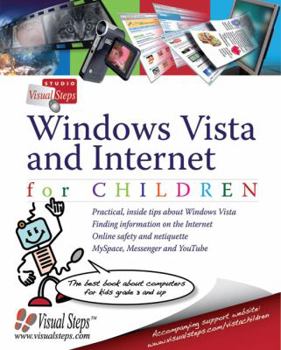 Paperback Windows Vista and Internet for Children: The Best Book about Computers for Kids Grade 3 and Up Book