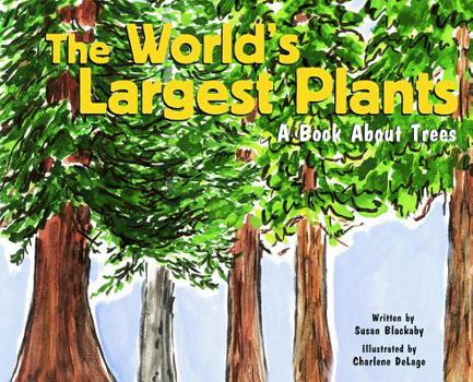 Hardcover The World's Largest Plants: A Book about Trees Book