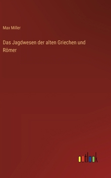 Hardcover Das Jagdwesen der alten Griechen und Römer [German] Book