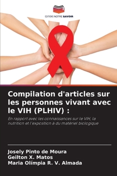 Paperback Compilation d'articles sur les personnes vivant avec le VIH (PLHIV) [French] Book