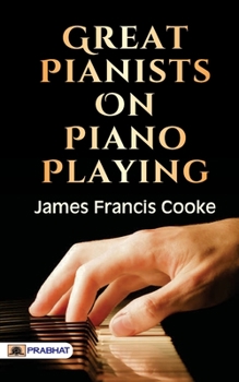 Paperback Great Pianists on Piano Playing Book