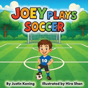 Joey Plays Soccer