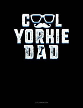 Paperback Cool Yorkie Dad: 8 Column Ledger Book