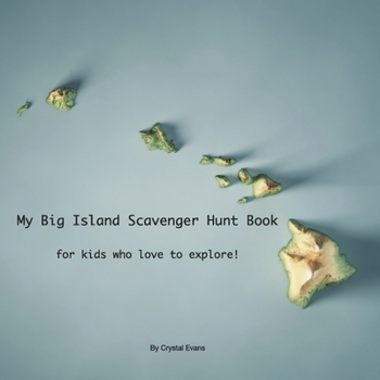 Paperback My Big Island Scavenger Hunt Book: For Kids Who Love to Explore! Book