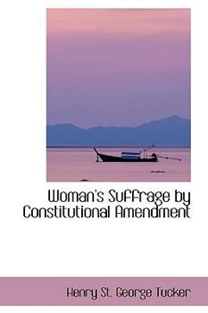 Paperback Woman's Suffrage by Constitutional Amendment Book