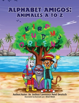 Alphabet Amigos: Animales A to Z (Spanish Edition)