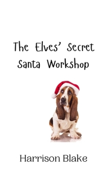 Hardcover The Elves' Secret Santa Workshop Book