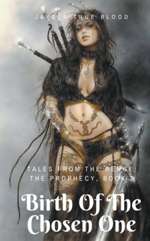 Paperback Tales From The Renge: The Prophecy: Birth Of The Chosen One Book