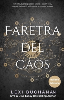 Faretra del Caos: Fantasy epico / Avventura / Romanticismo (Italian Edition) (Il Quinto Regno)