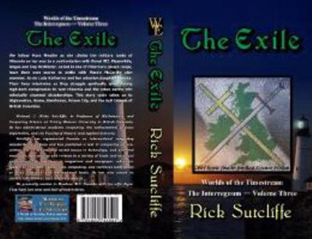 The Exile (The Worlds of the Timestream, Book 3) - Book #3 of the Worlds of the Timestream: The Interregnum