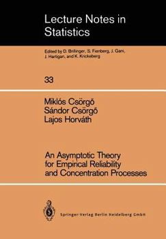 Paperback An Asymptotic Theory for Empirical Reliability and Concentration Processes Book